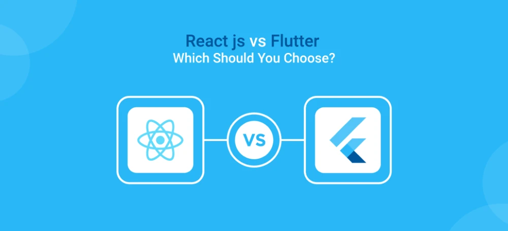 Flutter vs React: Which is the Better Choice for You?