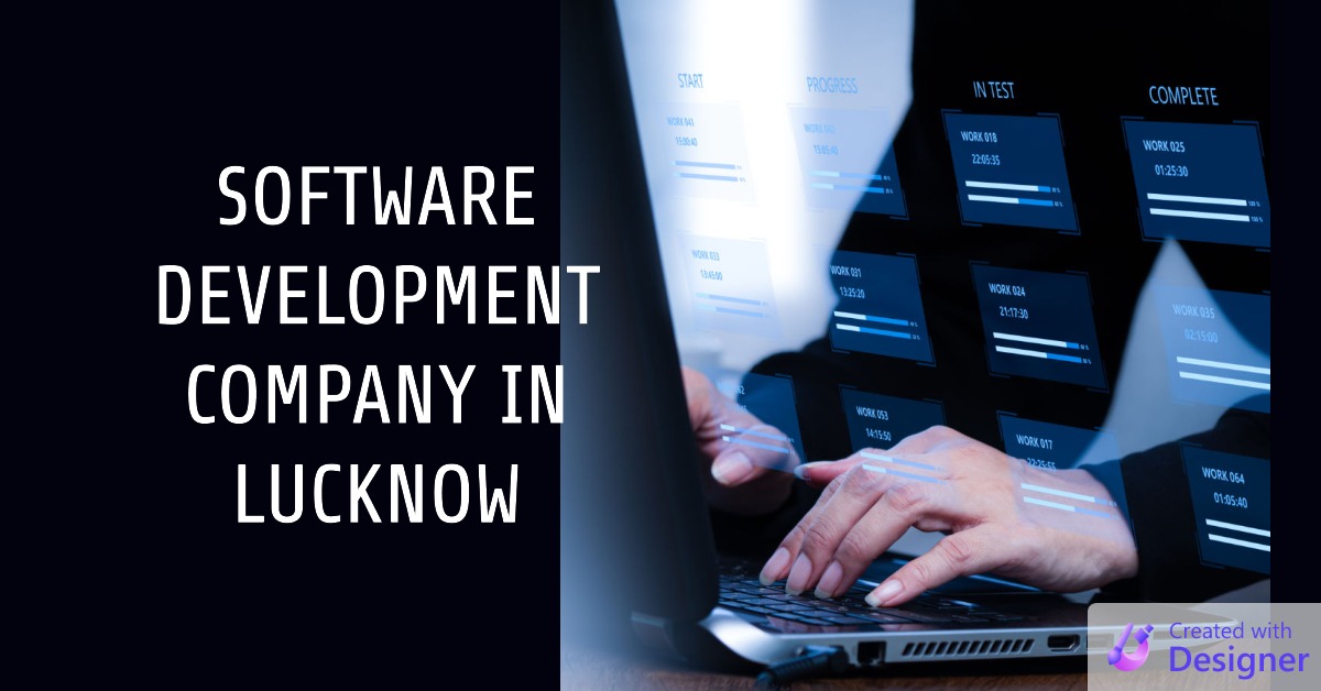 Top Software Development Company in Lucknow - Revolutionizing Tech